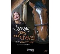 Jamais sans mon cheval