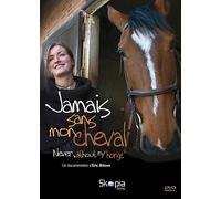 Jamais sans mon cheval