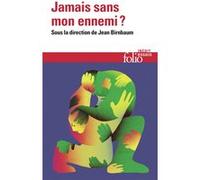 Collectif – Jamais sans mon ennemi ? – Essai – Poche