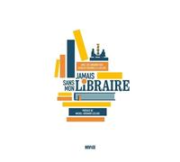 Jamais Sans Mon Libraire