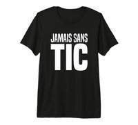 Jamais sans TIC Je suis TAC Déguisement Duo Deux 2 Personnes T-Shirt Haut de Gamme