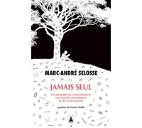 Jamais seul Ces microbes qui construisent les plantes, les animaux et les civilisations - Marc-André Selosse - Actes sud - Poche - Essai