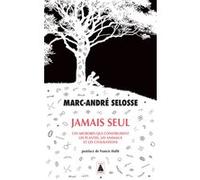 Jamais seul Marc-André Selosse (Auteur), Francis Hallé (Postface)