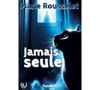 Jamais seule: tome 2