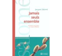 Jamais seuls ensemble - Jacques Salomé - L'homme Eds De - broché - Guide