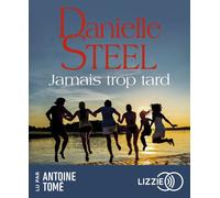 Danielle Steel – Jamais trop tard – CD audio (texte lu, 1 CD)