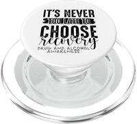 Jamais trop Tard, Choisissez la Drogue de récupération et la dépendance à l'alcool PopSockets PopGrip pour MagSafe