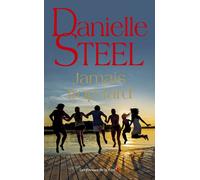 Danielle Steel – Jamais trop tard – Roman – Traduit par Marion Roman – Broché