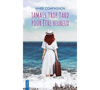 Jamais trop tard pour être heureux