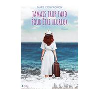Jamais trop tard pour être heureux