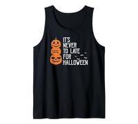 Jamais Trop Tard pour Halloween Sarcasme Débardeur