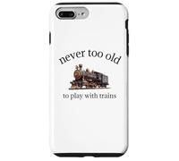 Jamais trop Vieux pour Jouer avec Les Trains - Super Coque pour iPhone 7 Plus/8 Plus