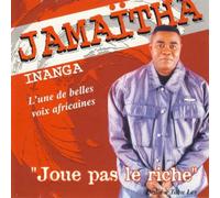 Jamaitha Inanga - Joue Pas Le Riche [Import]