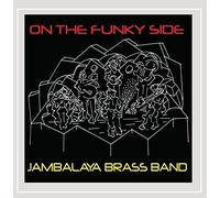 Jambalaya Brass Band - On the Funky Side