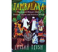Jambalaya: The Natural Woman's Book of Personal Charms and Practical Rituals
