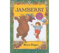 Jamberry: A Playful Animal Story About a Boy and Bear on a Sweet Berry-Filled Adventure