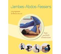 Jambes abdos fessiers: Un programme de fitness chez soi