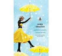 Jambes cassées, coeurs brisés Maria Ernestam (Auteur), Anne Karila (Traduction)