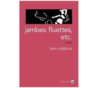 Jambes Fluettes, Etc