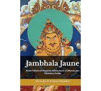 Jambhala Jaune: Rituels Tibétains de Prospérité, Mantras Sacrés et Offrandes pour l’Abondance Éveillée