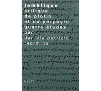 Jamblique, critique de Plotin et de Porphyre: Quatre études