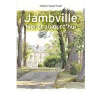 Jambville, hier et aujourd'hui - Claude Moraël - Presses D'ile-De-France - broché - Essai