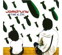 Jamdrunk - FEEL ALIVE