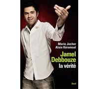 Jamel Debbouze, la vérité