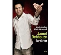 Jamel Debbouze, la vérité - Marie Jocher - Seuil - broché - Biographie