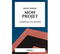 J'aménage ma maison: Mon carnet de notes