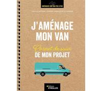 J'aménage mon van – Carnet de suivi de mon projet – Groupe Eyrolles