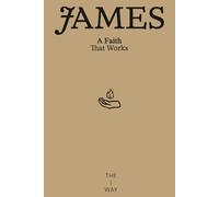 James: A Faith That Works