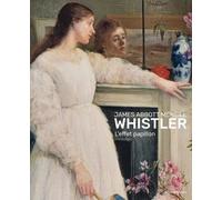 James Abbott Mcneill Whistler - L'effet Papillon