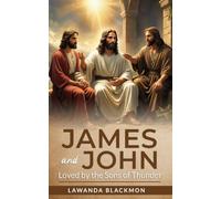James and John: Loved by the Sons of Thunder