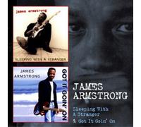 James Armstrong – Sleeping With A Stranger / Got It Goin' On – CD
