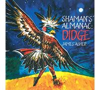James Asher - Shaman's Almanac-Didge [Import]
