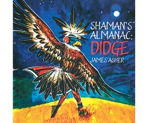 James Asher - Shaman's Almanac-Didge [Import]