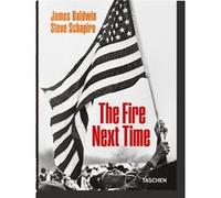 James Baldwin. Steve Schapiro. The Fire Next Time James Baldwin (Auteur), Steve Schapiro (Photographie)