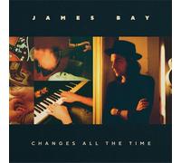 James Bay Changes All the Time (Vinyl) 12" Album