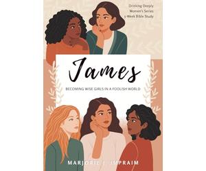 James: Becoming Wise Girls in a Foolish World