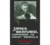 James Bernard, Composer To Count Dracula