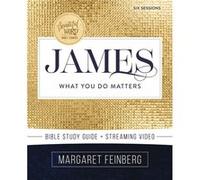 James Bible Study Guide plus Streaming Video by Margaret Feinberg Margaret Feinberg (Auteur)