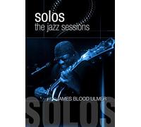 James 'BLOOD' ULMER - Solos - The Jazz Sessions