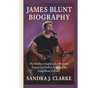 JAMES BLUNT BIOGRAPHY: The Hidden Chapters of a Musician Shaped by Conflict, Loss, and the Long Road to Peace