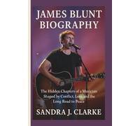 JAMES BLUNT BIOGRAPHY: The Hidden Chapters of a Musician Shaped by Conflict, Loss, and the Long Road to Peace
