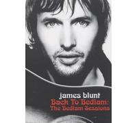 James Blunt : Chasing Time - The Bedlam Session [inclus 1 CD]