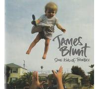 James Blunt - Somekind Of T r o u b l e