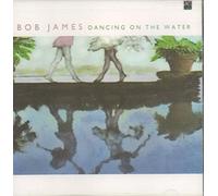 James, Bob - Dancing on the Water