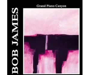 James, Bob - Grand Piano Canyon
