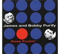 James & Bobby Purify - Keep Pushin' [Import]